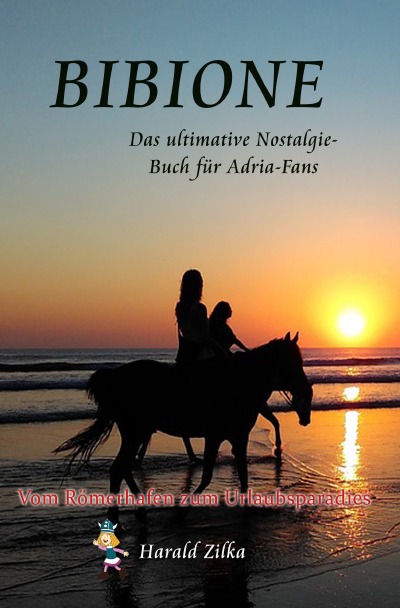 'Cover von BIBIONE – Vom Römerlager zum Urlaubsparadies (Taschenbuch)'-Cover