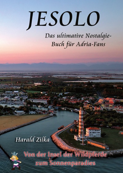 'Cover von JESOLO – Von der Insel der Wildpferde zum Ferienparadies'-Cover