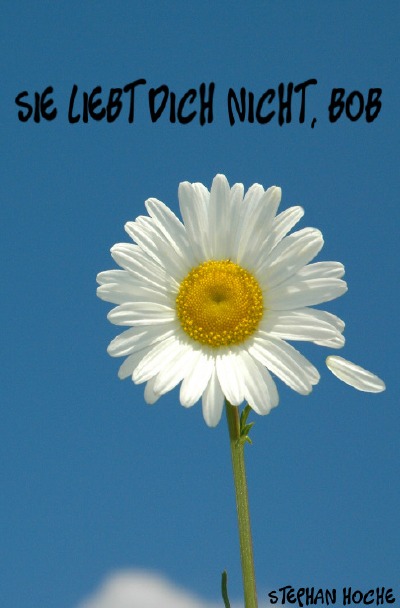 'Cover von Sie liebt dich nicht, Bob'-Cover