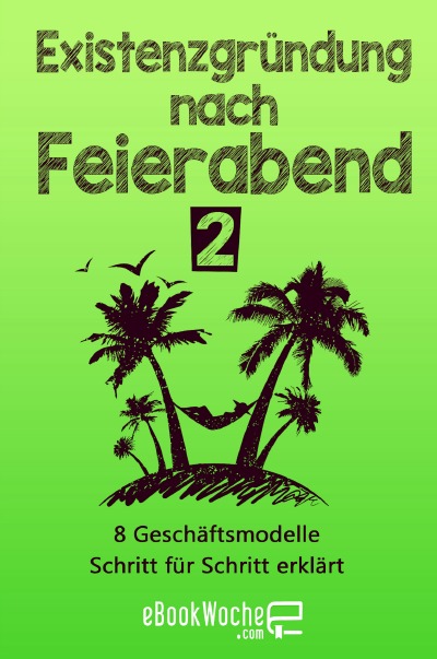 'Cover von Existenzgründung nach Feierabend 2'-Cover