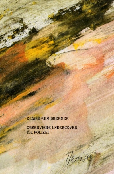 'Cover von Observiere undercover die Polizei'-Cover