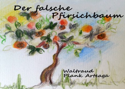 'Cover von Der falsche Pfirsichbaum'-Cover