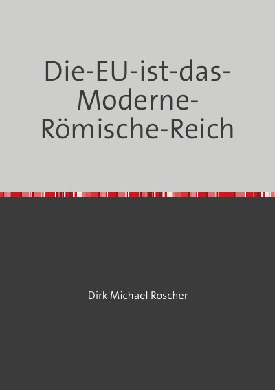 'Cover von Die-EU-ist-das-Moderne-Römische-Reich'-Cover