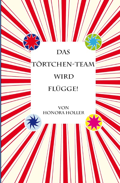 'Cover von Das Törtchen-Team wird flügge!'-Cover