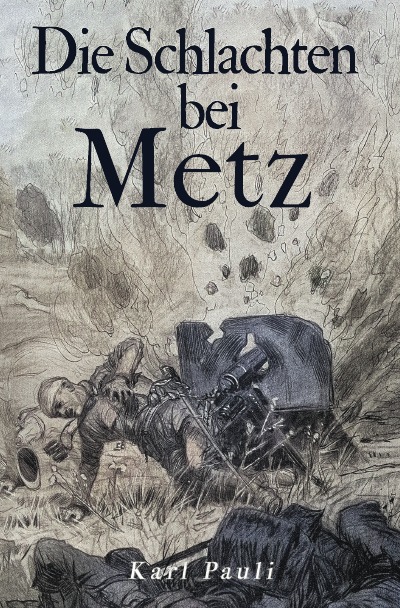 'Cover von Die Schlachten bei Metz'-Cover