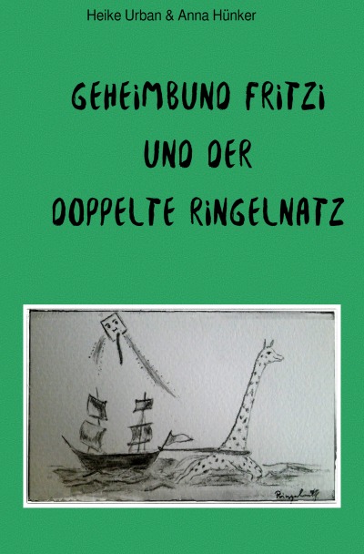 'Cover von Geheimbund Fritzi und der doppelte Ringelnatz'-Cover