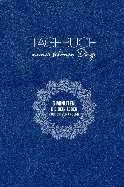 'Cover von Tagebuch meiner schönen Dinge (Samtblau)'-Cover