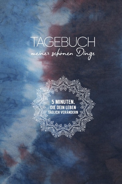 'Cover von Tagebuch meiner schönen Dinge (Seide)'-Cover