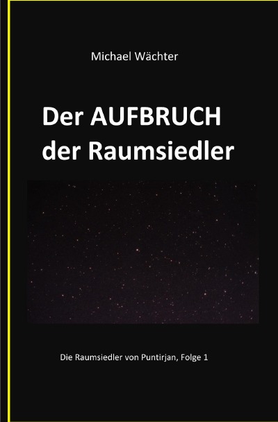 'Cover von Der AUFBRUCH der Raumsiedler'-Cover