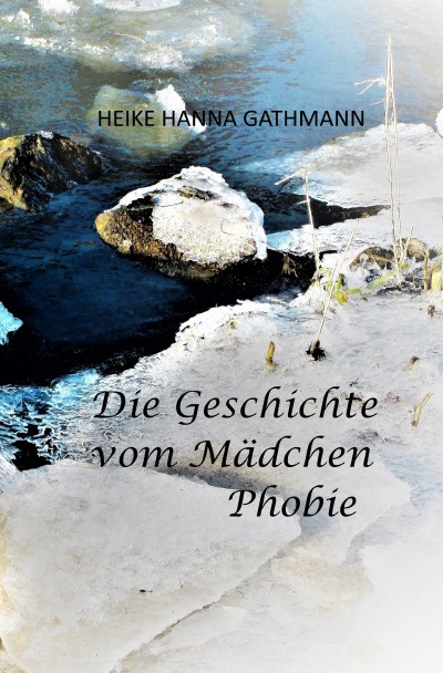 'Cover von Die Geschichte vom Mädchen Phobie'-Cover