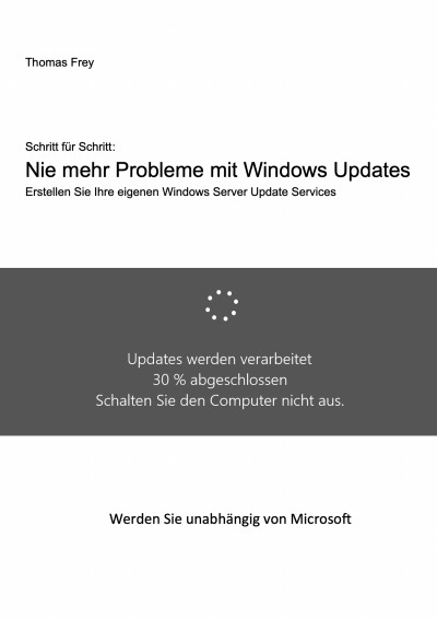 'Cover von Schritt für Schritt: Nie mehr Probleme mit Windows Updates'-Cover