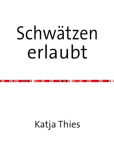 'Cover von Schwätzen  erlaubt'-Cover