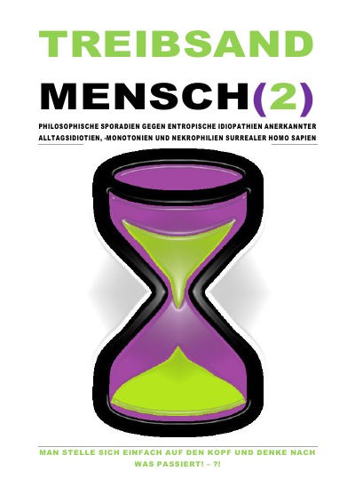 'Cover von TREIBSANDMENSCH(2) – PHILOSOPHISCHE SPORADIEN GEGEN ENTROPISCHE IDIOPATHIEN SURREALER HOMO SAPIEN'-Cover