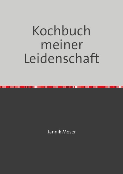 'Cover von Kochbuch meiner Leidenschaft'-Cover