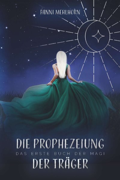 'Cover von Die Prophezeiung der Träger – Das erste Buch der Magi'-Cover