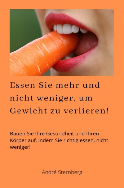 'Cover von Essen Sie mehr und nicht weniger, um Gewicht zu verlieren!'-Cover