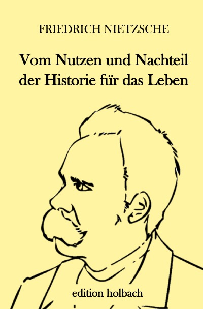 'Cover von Vom Nutzen und Nachteil der Historie für das Leben'-Cover