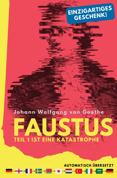 'Cover von Faustus. Teil 1 ist eine Katastrophe. (mehrfach automatisch übersetzt) – Ein einzigartiges Geschenk!'-Cover