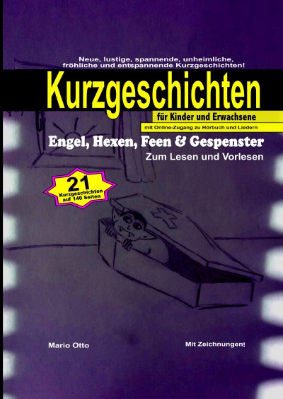 'Cover von Kurzgeschichten „Engel, Hexen, Feen & Gespenster“ (Hardcover/LUXUSAUSGABE) mit Online-Zugang zu Hörbuch und Liedern'-Cover