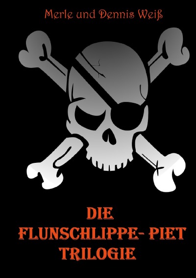 'Cover von Die Flunschlippe- Piet Trilogie'-Cover